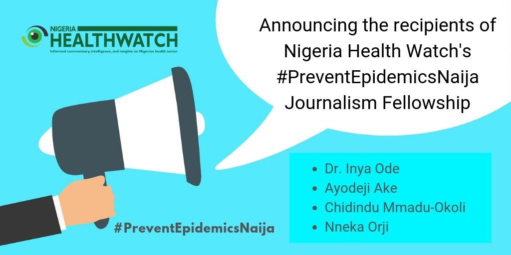 #PreventEpidemicsNaija Journalism Fellowship Announcement