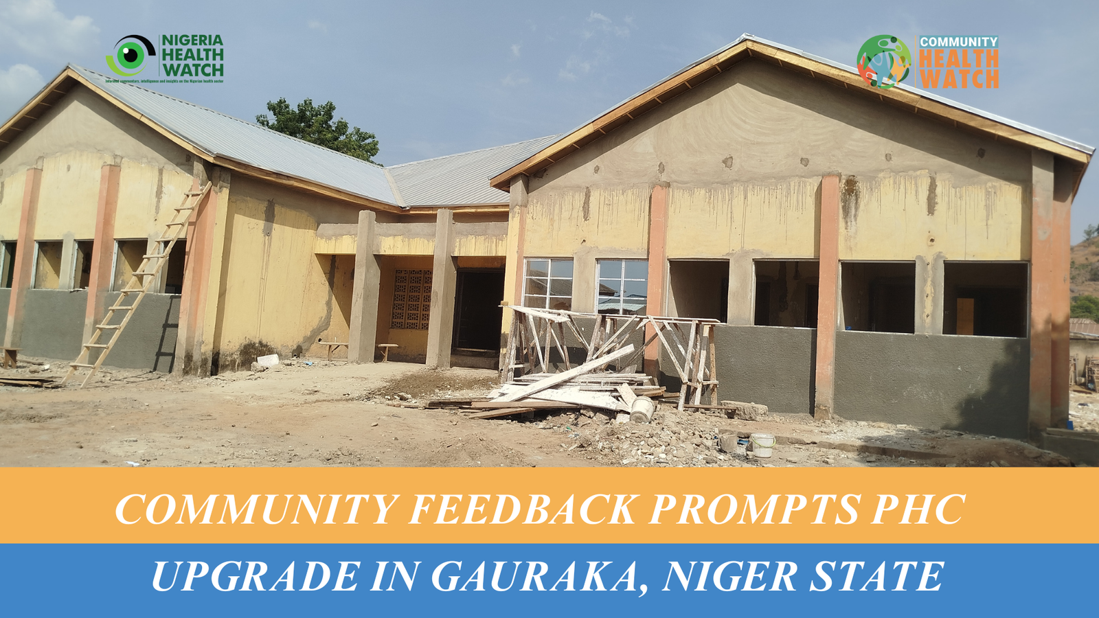 Community Feedback Prompts PHC Upgrade in Gauraka, Niger State