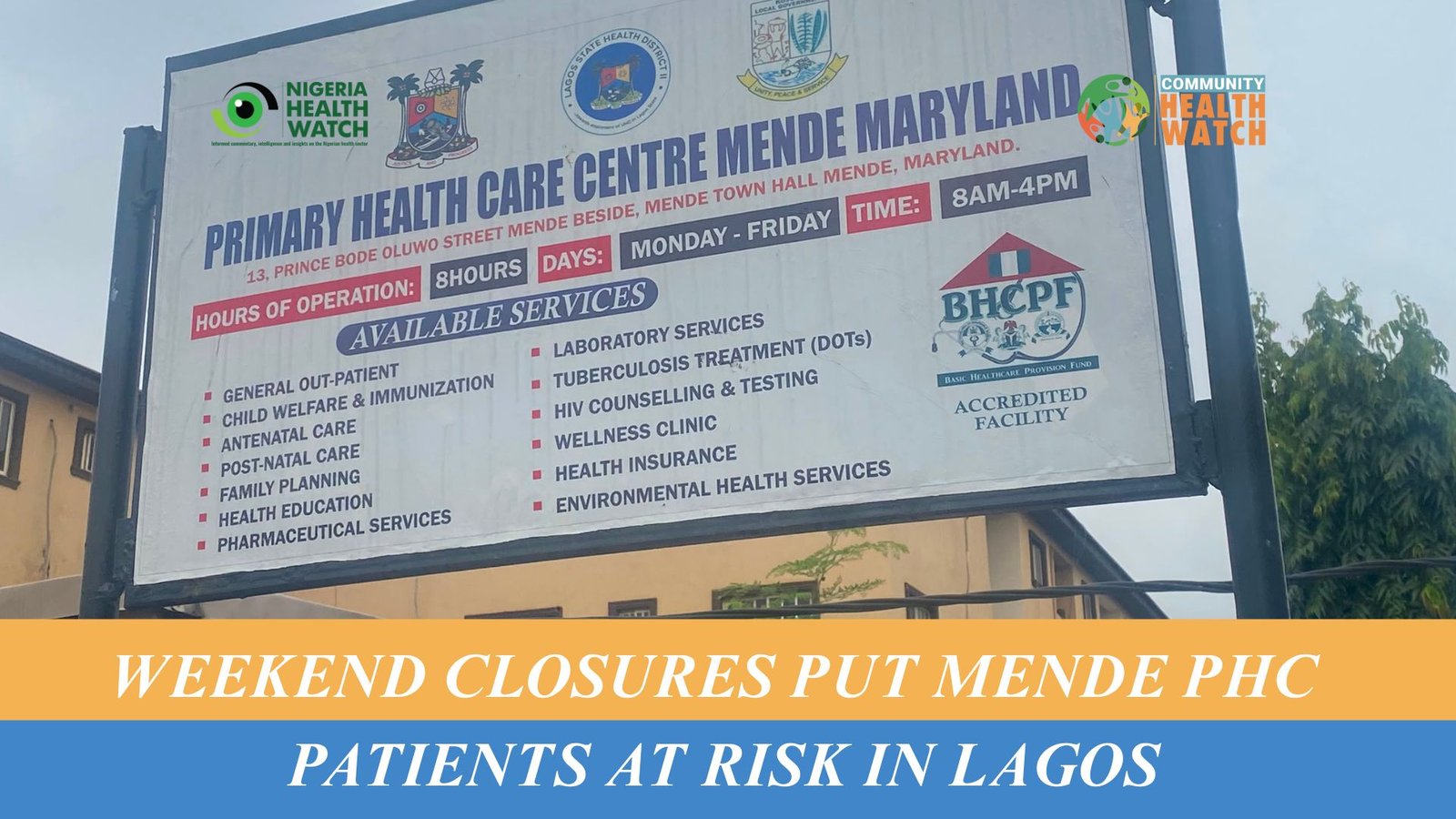 Weekend Closures Put Mende PHC Patients at Risk in Lagos